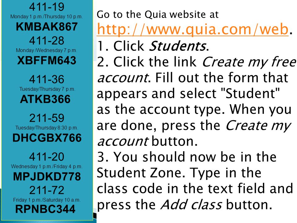 Go to the Quia website at