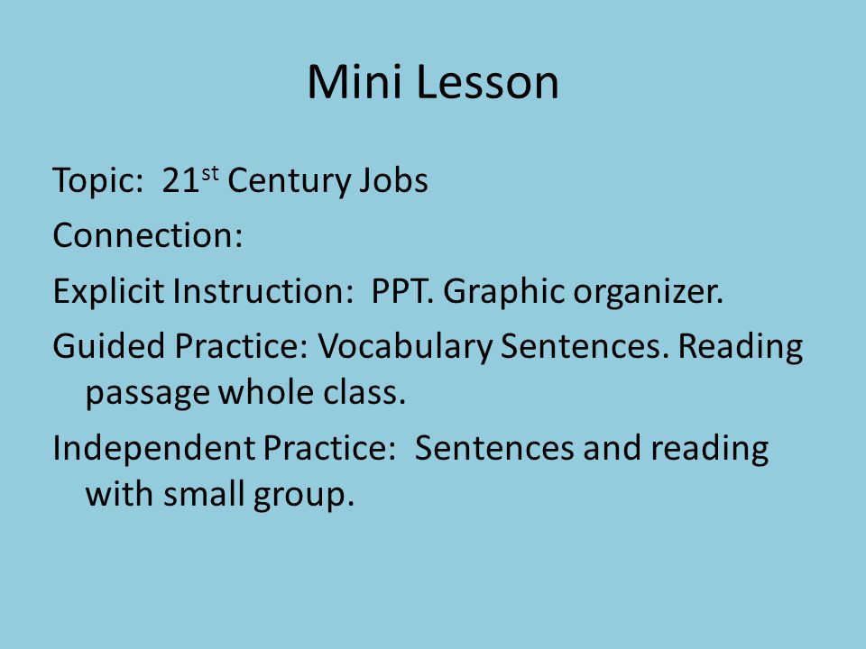 Mini Lesson Topic: 21 st Century Jobs Connection: Explicit Instruction: PPT.