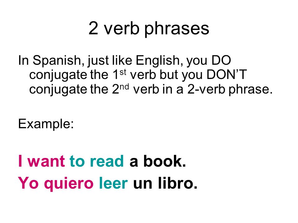 Verbs With Infinitives 2 Verb Phrases 2 Verb Phrases In Spanish