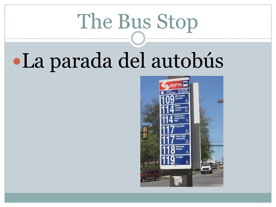 The Bus Stop La parada del autobús