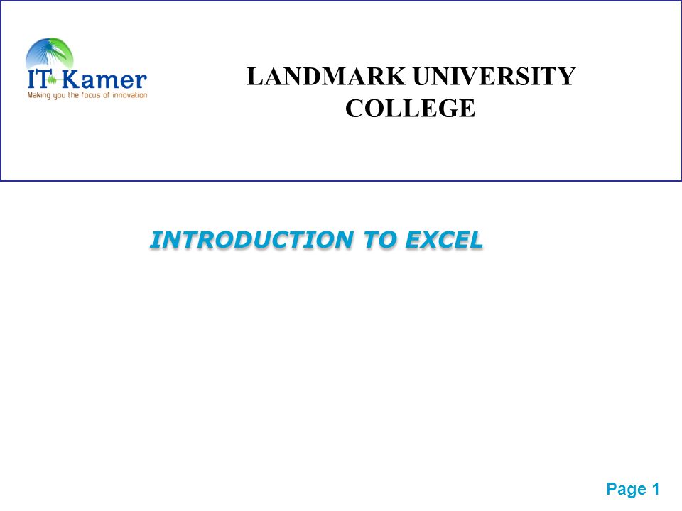 Pour Plus De Modeles Modeles Powerpoint Ppt Gratuitsmodeles Powerpoint Ppt Gratuits Page 1 Introduction To Excel Landmark University College Ppt Download Pour Plus De Modeles Modeles Powerpoint Ppt Gratuitsmodeles Powerpoint Ppt Gratuits Page 1 Introduction To Excel Landmark University College Ppt Download