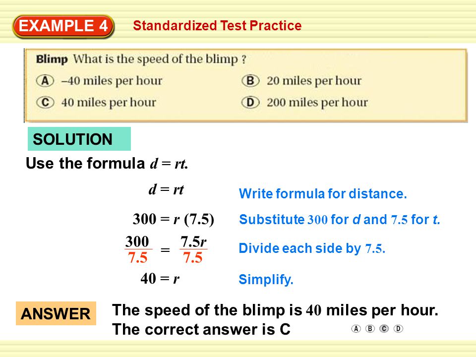 EXAMPLE 4 Standardized Test Practice SOLUTION Use the formula d = rt.