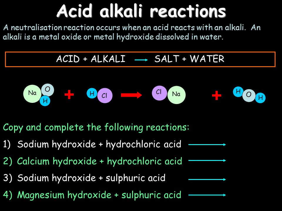 Acid alkali reactions A neutralisation reaction occurs when an acid reacts with an alkali.