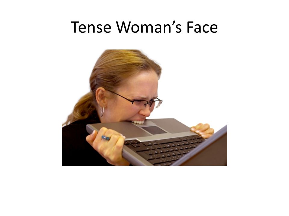 Tense Woman’s Face
