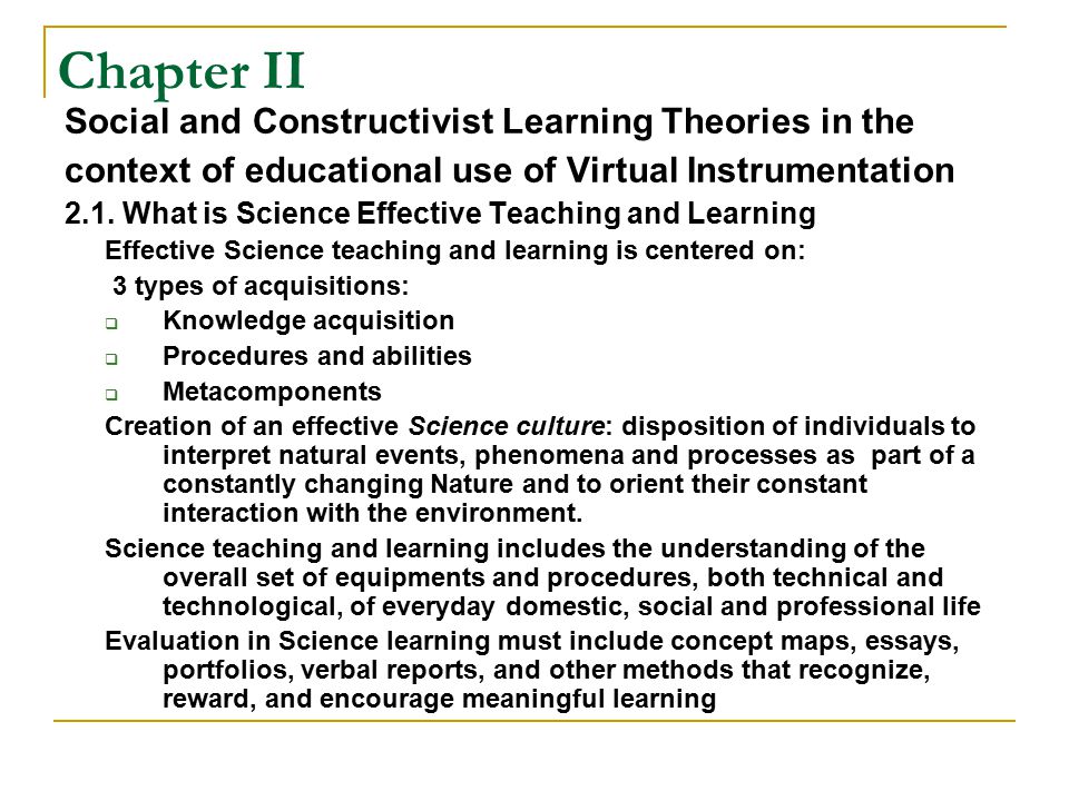 Chapter II Social and Constructivist Learning Theories in the context of educational use of Virtual Instrumentation 2.1.