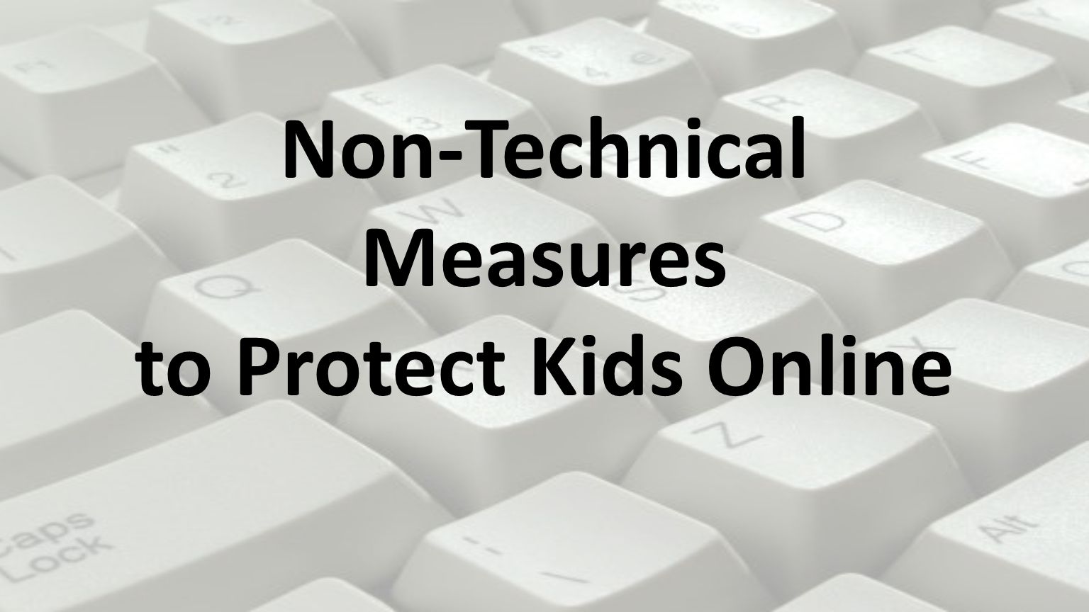 Non-Technical Measures to Protect Kids Online