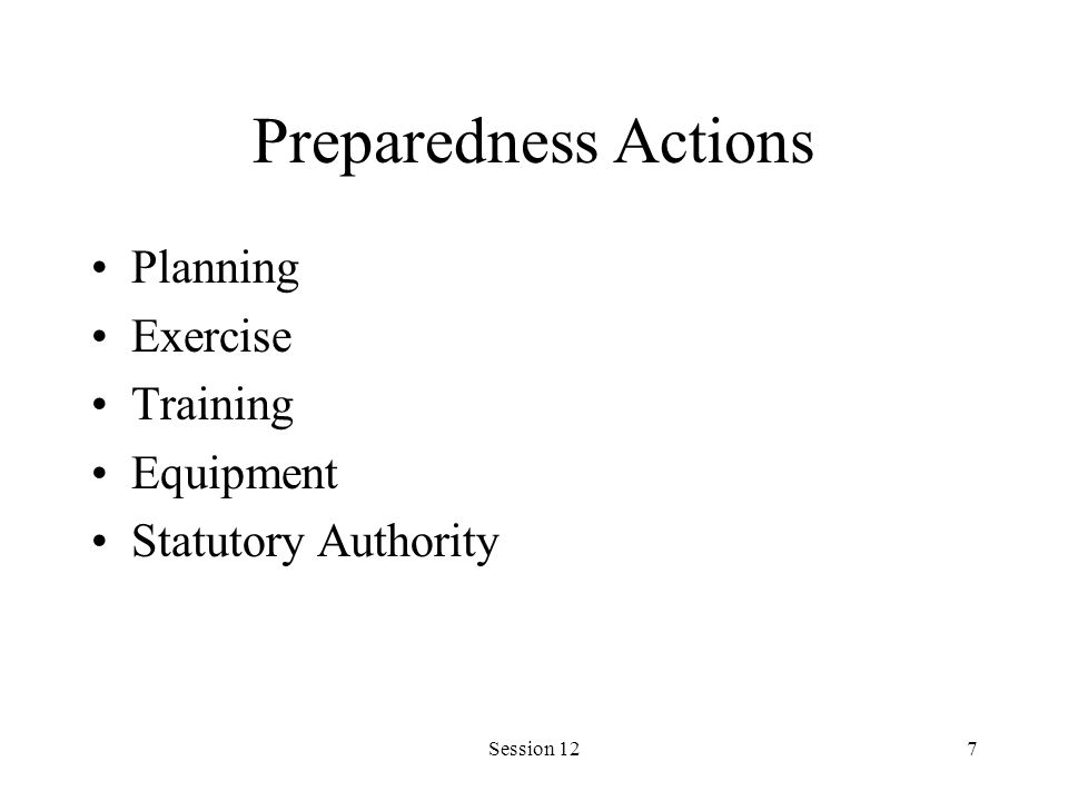 Session 127 Preparedness Actions Planning Exercise Training Equipment Statutory Authority