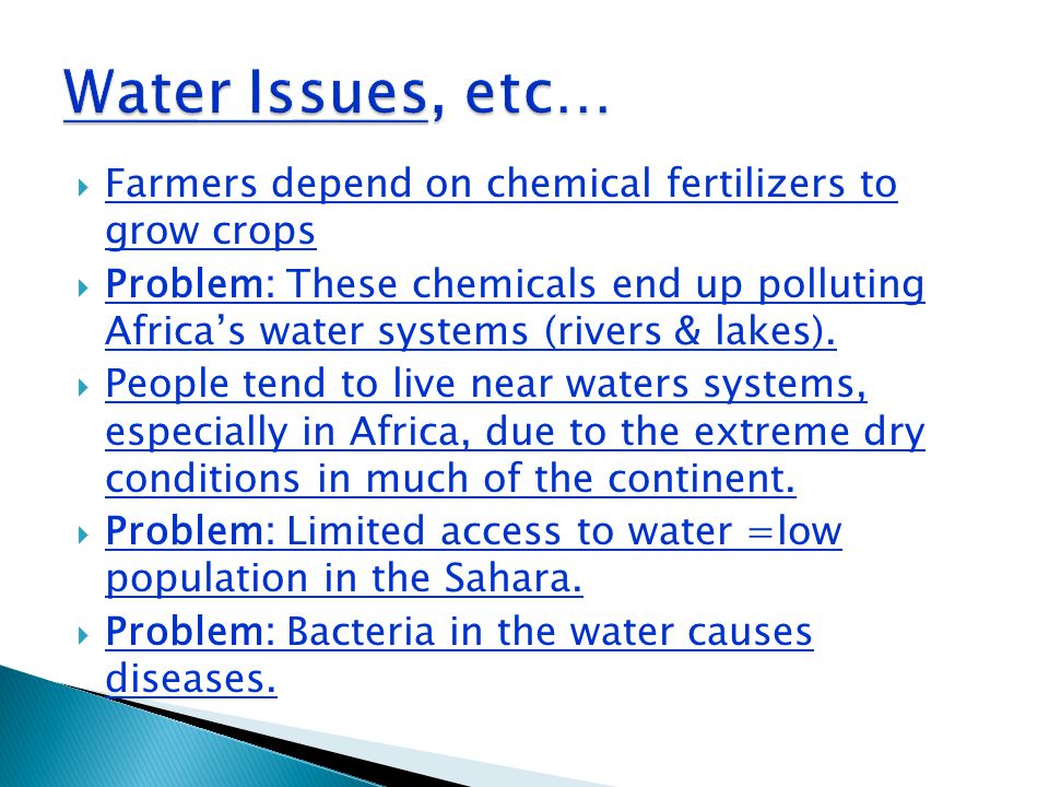  Farmers depend on chemical fertilizers to grow crops  Problem: These chemicals end up polluting Africa’s water systems (rivers & lakes).