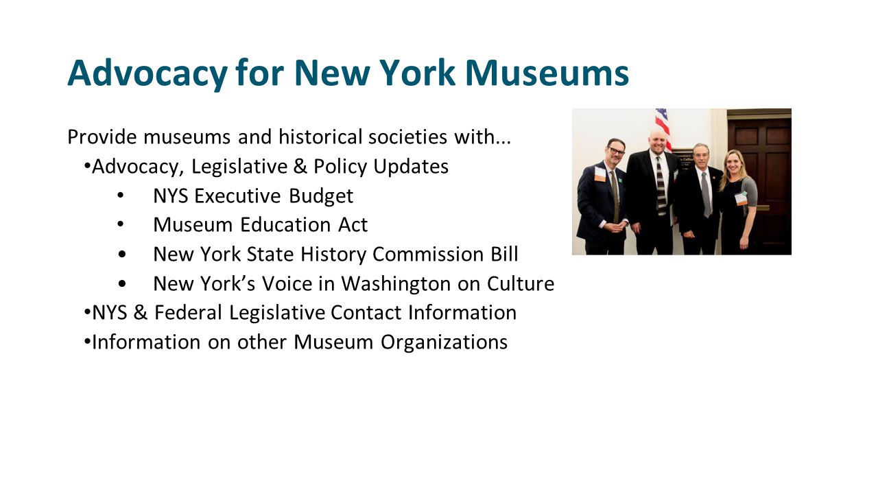 Advocacy for New York Museums Provide museums and historical societies with...