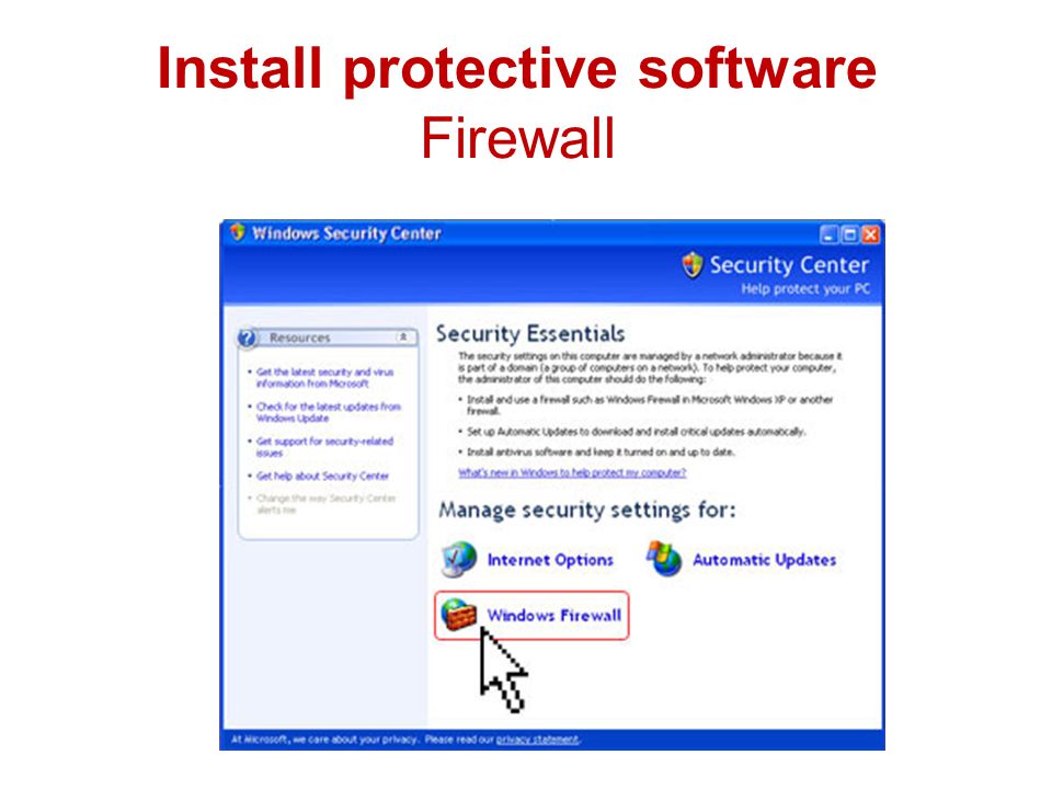 Install protective software Firewall