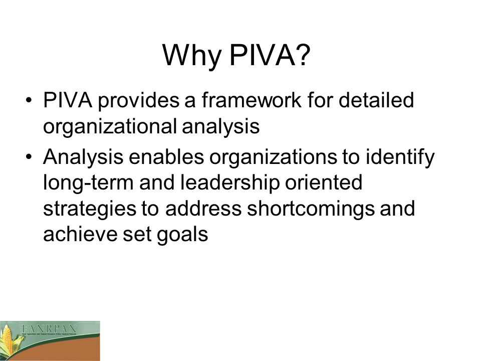 Why PIVA.