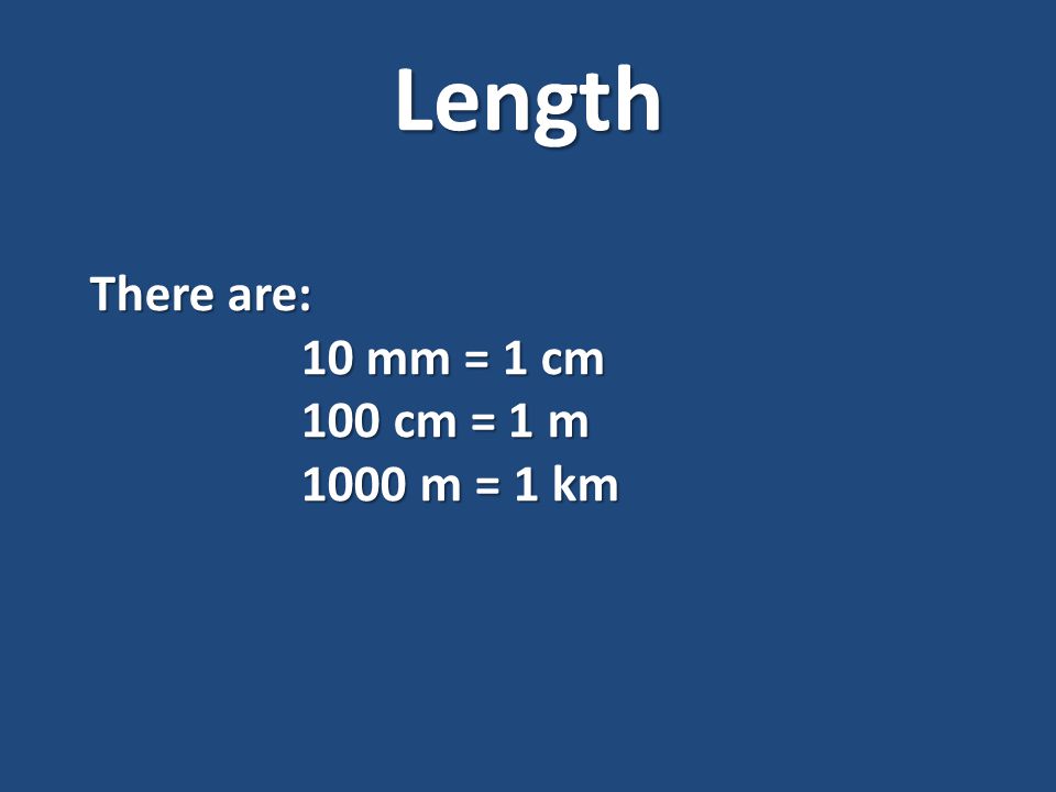 Converting Units Of Measurement Length Length Is Measured In Linear Units E G Millimetres Centimetres Metres Kilometres Ppt Download