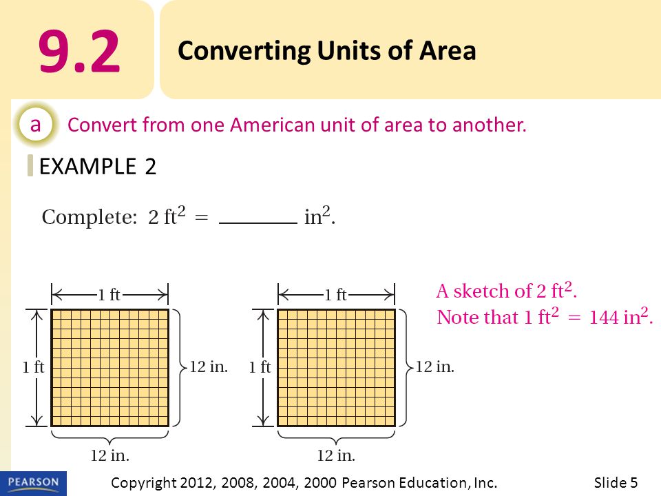 EXAMPLE 9.2 Converting Units of Area a Convert from one American unit of area to another.