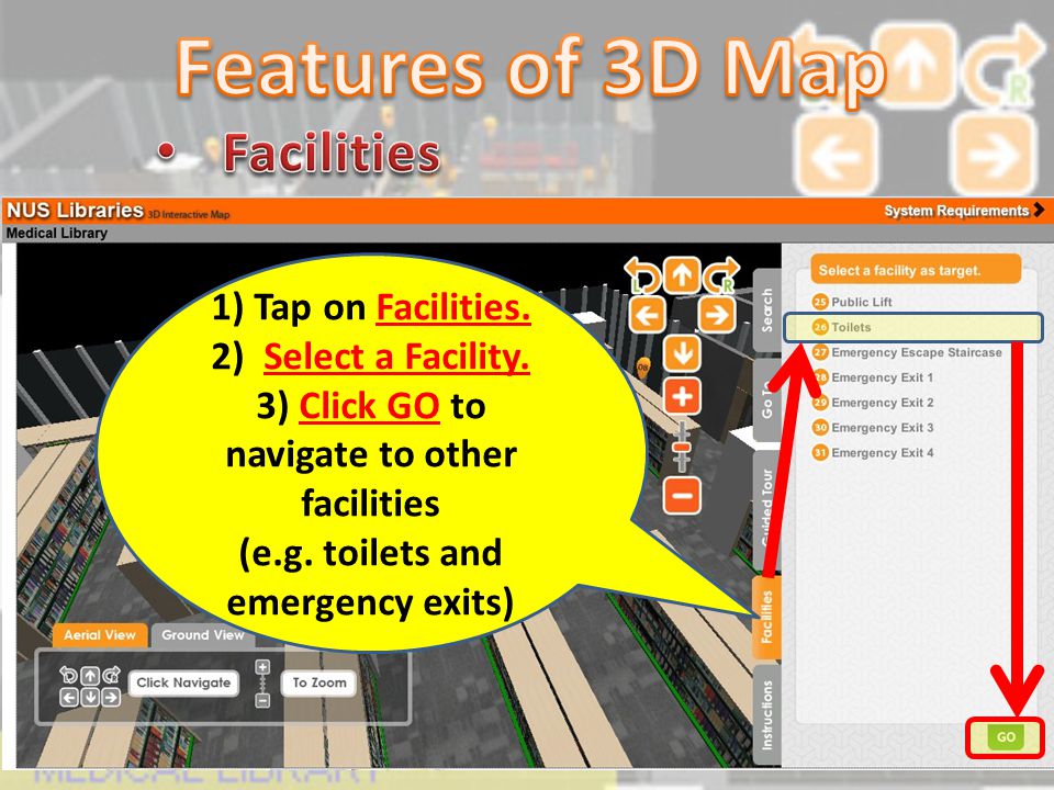 1) Tap on Facilities. 2) Select a Facility. 3) Click GO to navigate to other facilities (e.g.