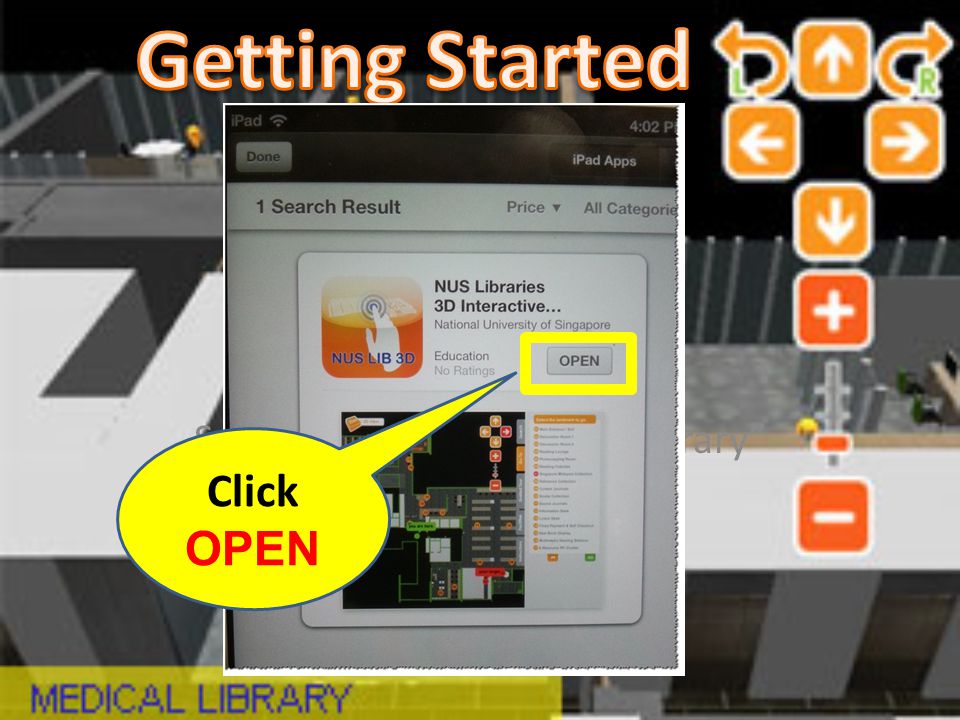 Search for NUS Medical Library Click OPEN