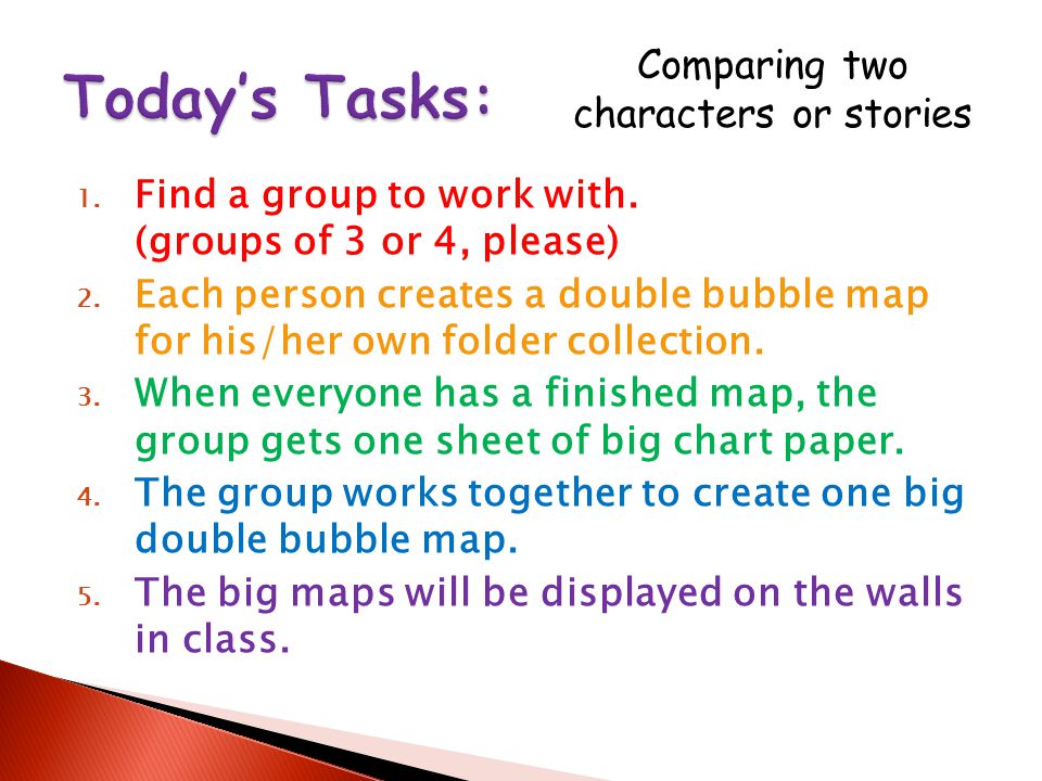 1. Find a group to work with. (groups of 3 or 4, please) 2.