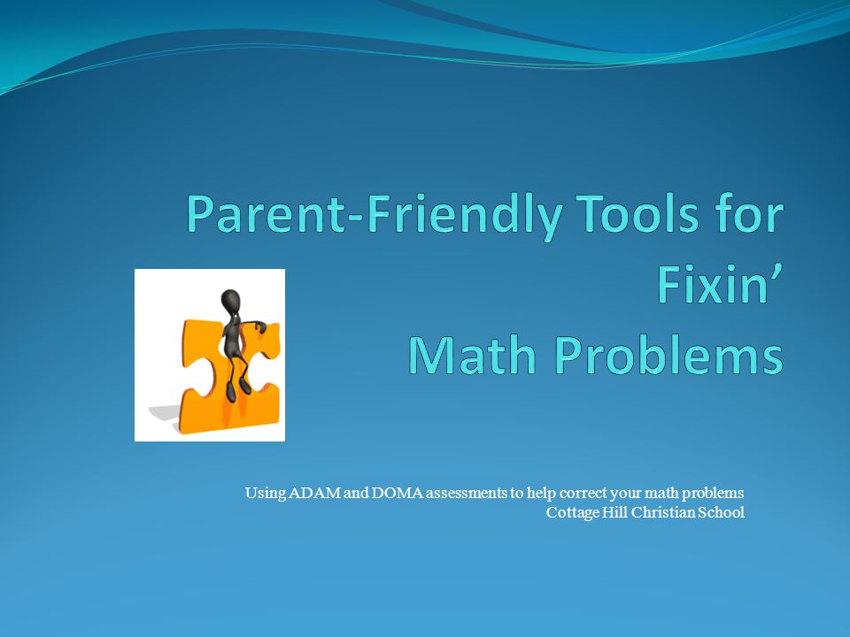 Using Adam And Doma Assessments To Help Correct Your Math Problems