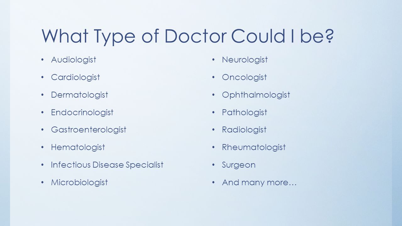 What Type of Doctor Could I be.