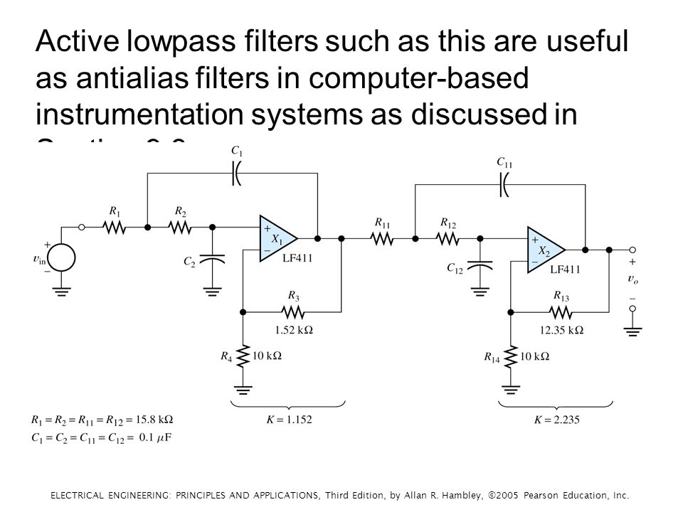 Active lowpass filters such as this are useful as antialias filters in computer-based instrumentation systems as discussed in Section 9.3.