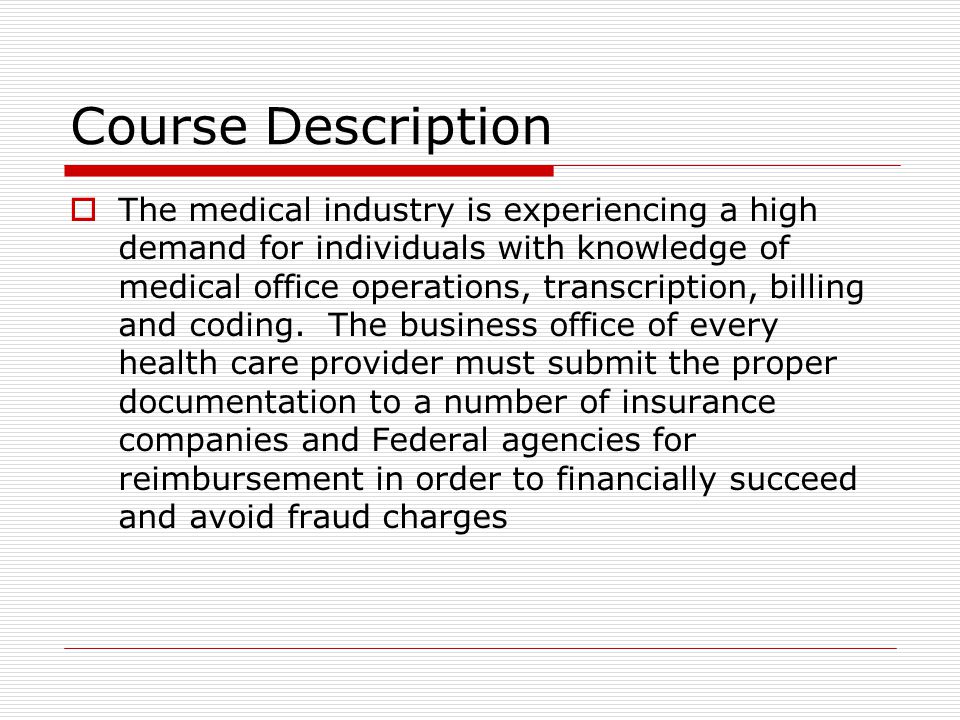 MEDICAL BILLING AND CODING Turtle Mountain Community College BIA #7 – POB 340 Belcourt, ND