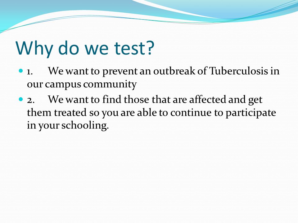 Why do we test.