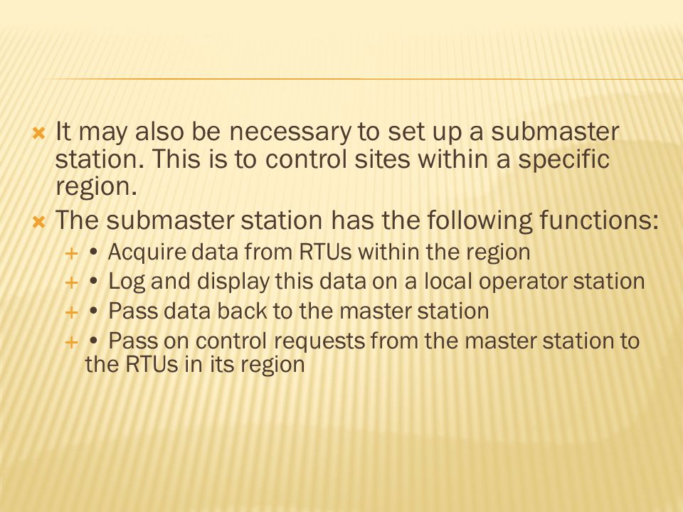  It may also be necessary to set up a submaster station.