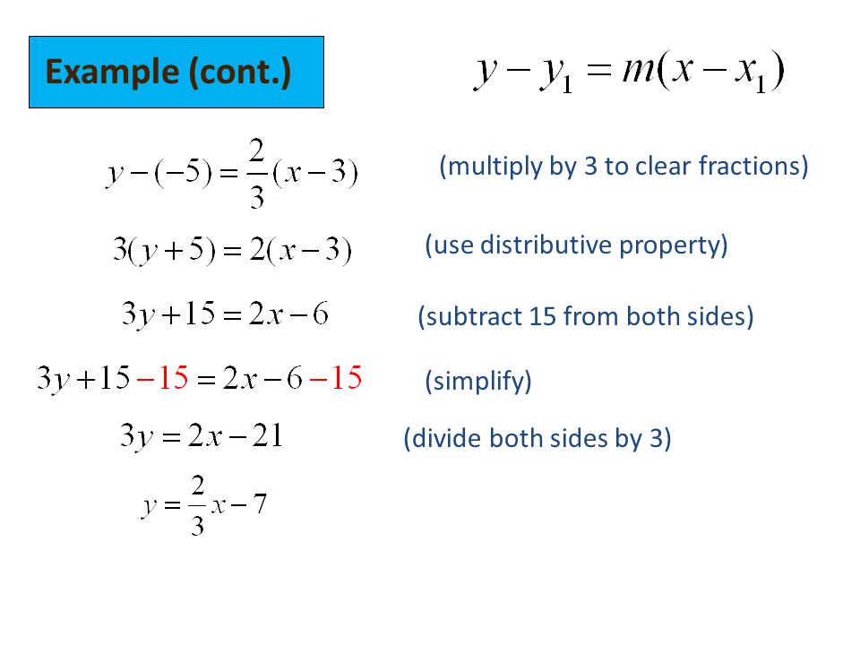 Example (cont.) (multiply by 3 to clear fractions) (use distributive property) (subtract 15 from both sides) (divide both sides by 3) (simplify)