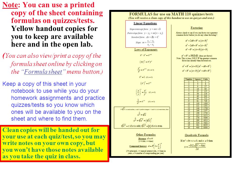 Note: You can use a printed copy of the sheet containing formulas on quizzes/tests.