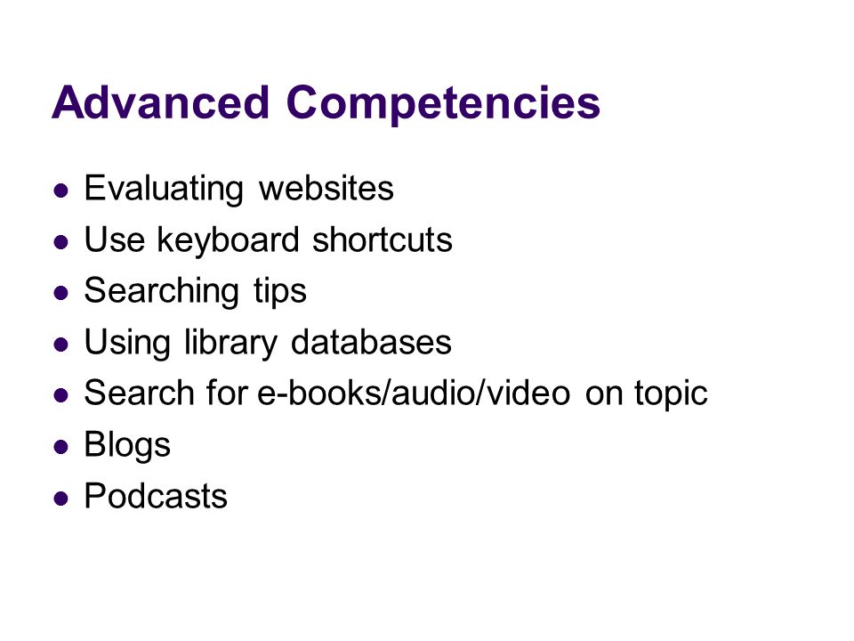 Competencies to Teach Vocabulary Use the Internet Bookmarks Navigating Evaluating websites Copy and paste to Word Save a file Print results or save to disk Use libraries digital resources