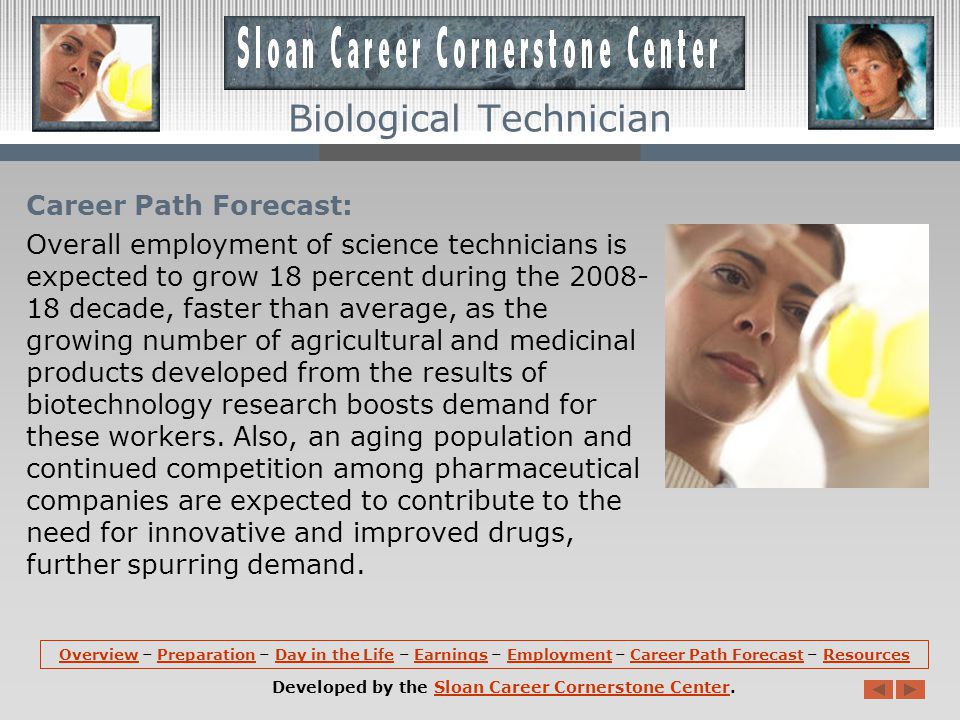 Employment: Biological technicians hold about 79,500 jobs in the United States.