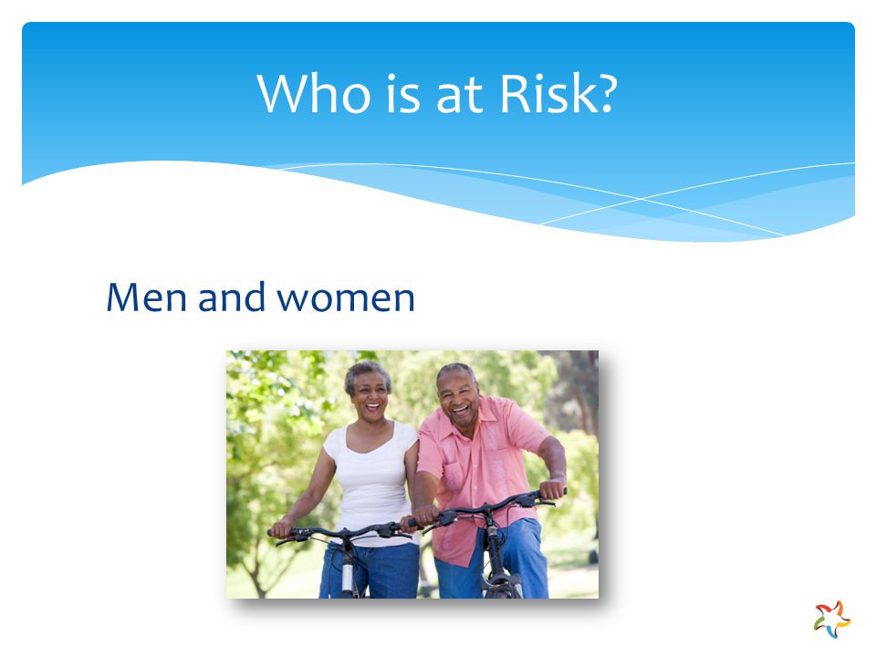 Men and women Who is at Risk