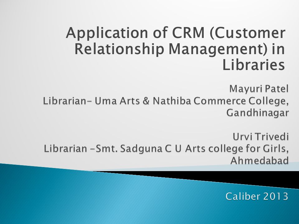 Application of CRM (Customer Relationship Management) in Libraries