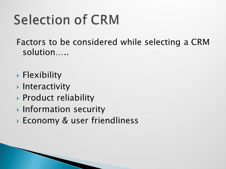 Factors to be considered while selecting a CRM solution…..
