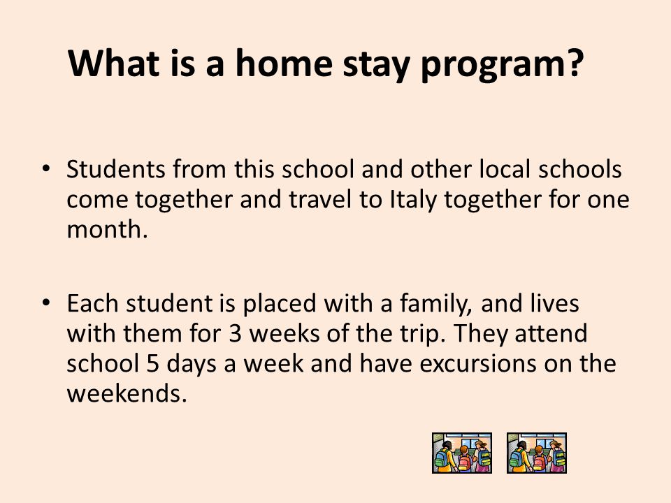 What is a home stay program.