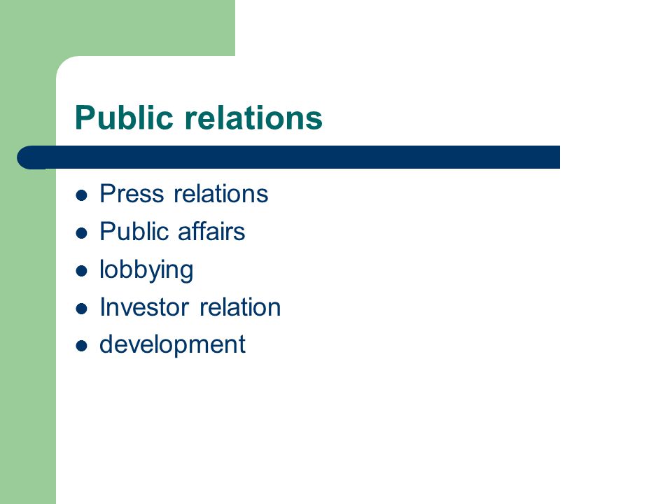 Public relations Press relations Public affairs lobbying Investor relation development