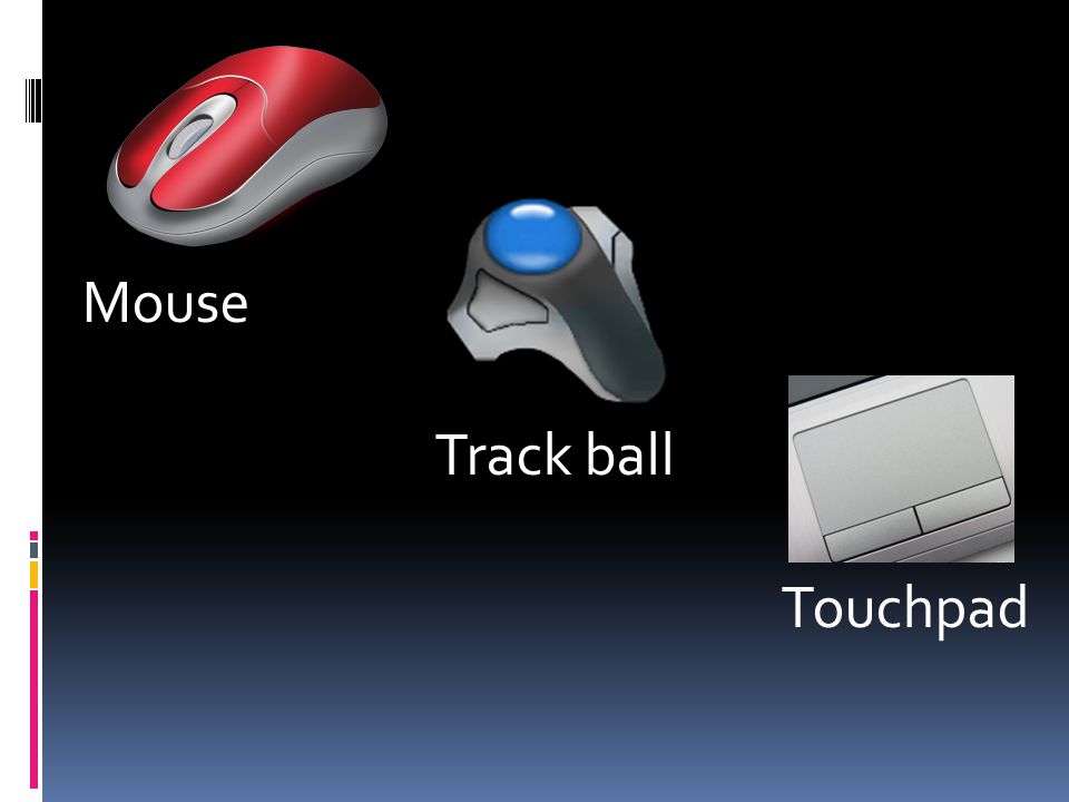 Mouse Track ball Touchpad