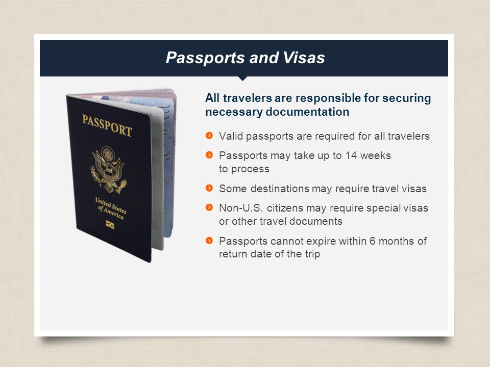 eftours.com All travelers are responsible for securing necessary documentation Valid passports are required for all travelers Passports may take up to 14 weeks to process Some destinations may require travel visas Non-U.S.