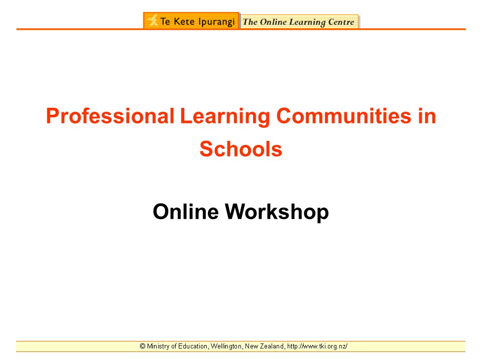 Professional Learning Communities in Schools Online Workshop