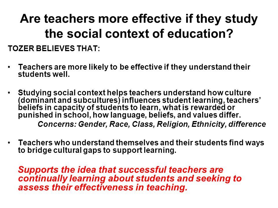 Teachers Race And Effectiveness >> Are Teachers More Effective If They Study The Social Context Of Teachers Race And Effectiveness >> Are Teachers More Effective If They Study The Social Context Of
