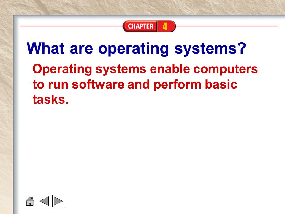 4 What are operating systems.