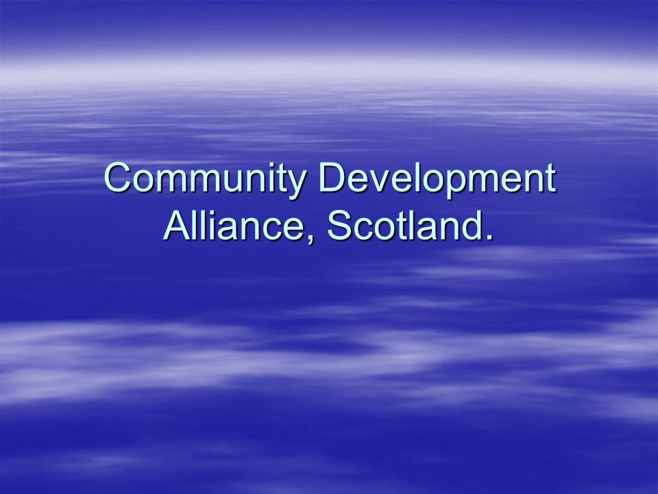 Community Development Alliance, Scotland.