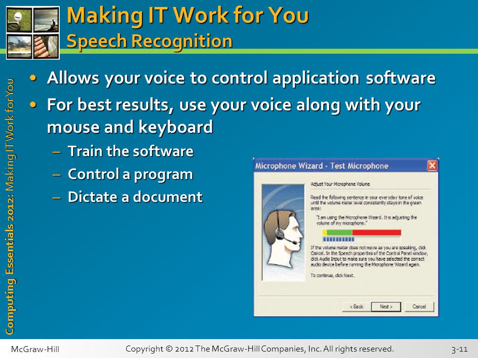 Computing Essentials 2012: Making IT Work for You 3-11 Copyright © 2012 The McGraw-Hill Companies, Inc.