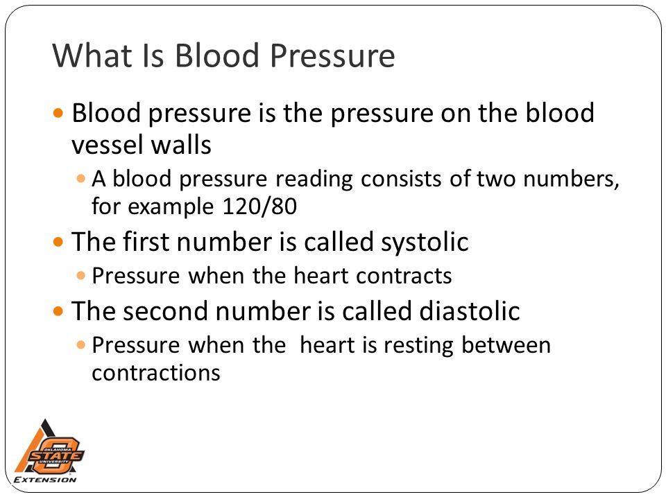 What Is Blood Pressure Blood pressure is the pressure on the blood vessel walls A blood pressure reading consists of two numbers, for example 120/80 The first number is called systolic Pressure when the heart contracts The second number is called diastolic Pressure when the heart is resting between contractions