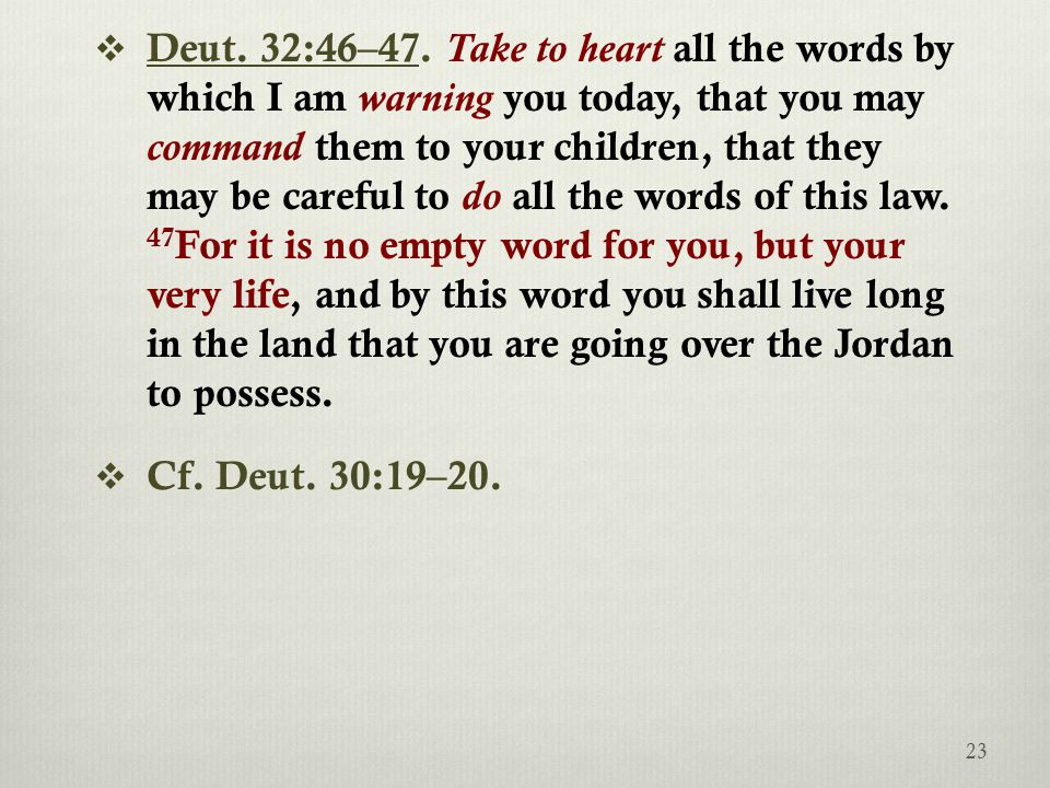  Deut. 32:46–47.