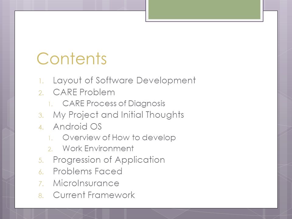 Contents 1. Layout of Software Development 2. CARE Problem 1.