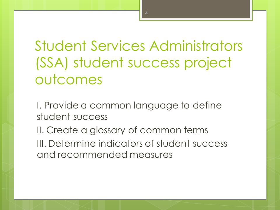 Student Services Administrators (SSA) student success project outcomes I.
