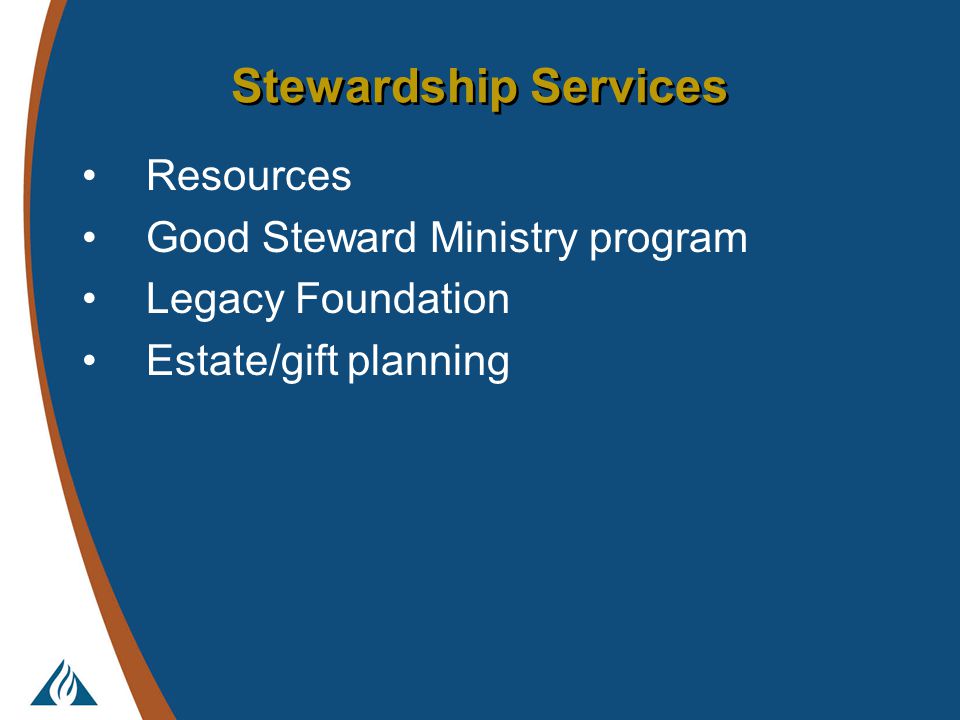 Stewardship Services Resources Good Steward Ministry program Legacy Foundation Estate/gift planning