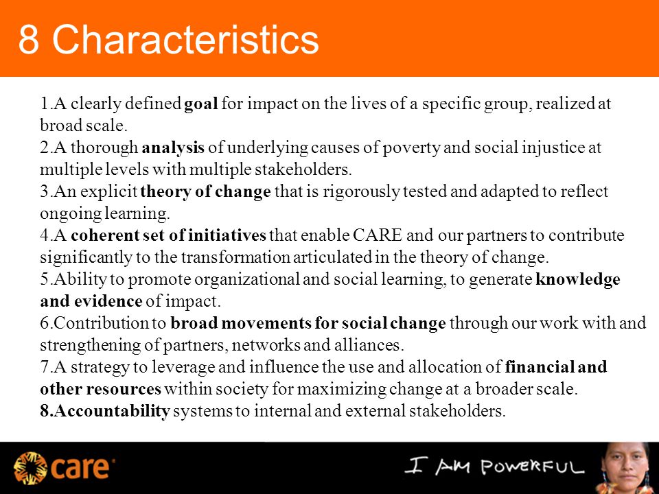 8 Characteristics 1.A clearly defined goal for impact on the lives of a specific group, realized at broad scale.