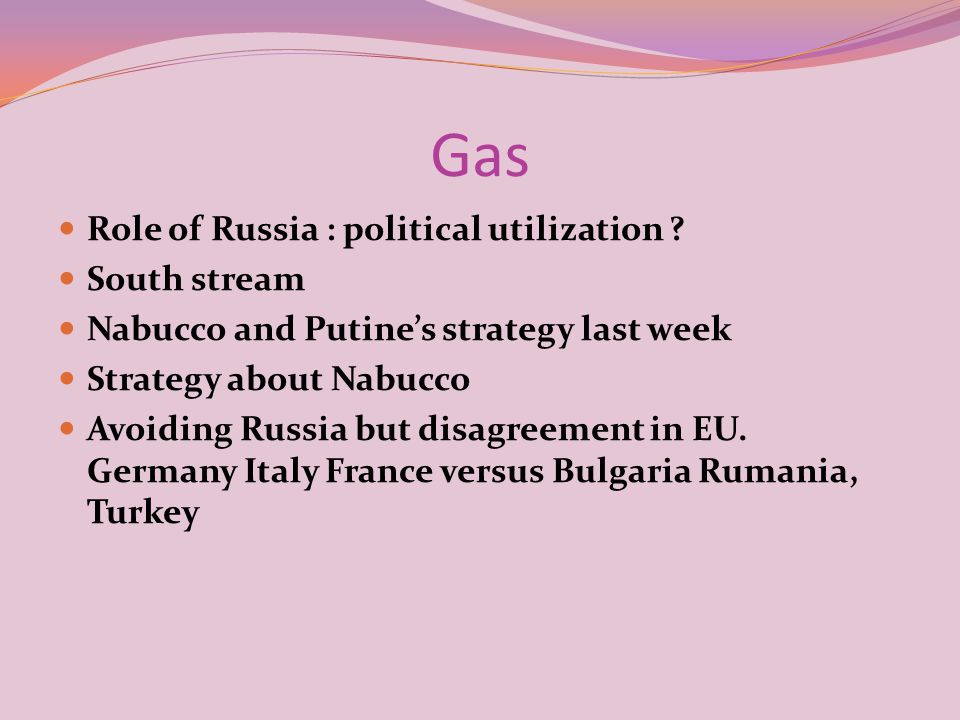 Gas Role of Russia : political utilization .