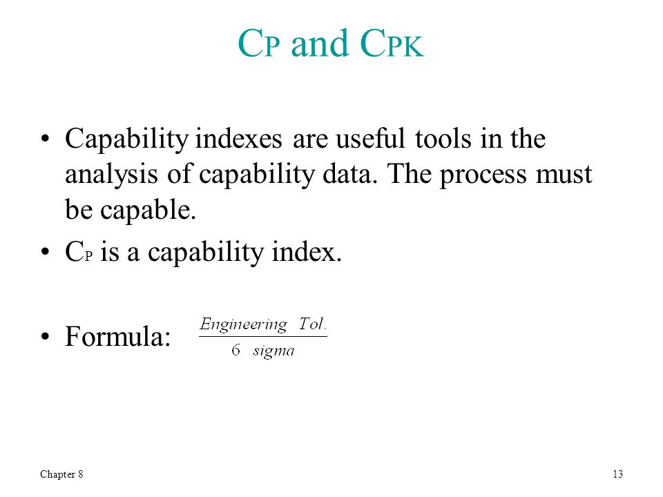 Chapter Learning Objectives Chapter 84 Process Capability In Short The Process Must First Be Brought Into Statistical Control So Its Performance Ppt Download Chapter Learning Objectives Chapter 84 Process Capability In Short The Process Must First Be Brought Into Statistical Control So Its Performance Ppt Download